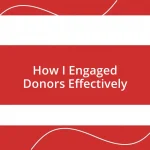 How I Engaged Donors Effectively