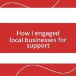 How I engaged local businesses for support