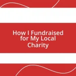 How I Fundraised for My Local Charity