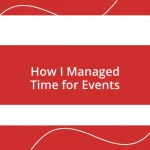 How I Managed Time for Events