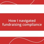 How I navigated fundraising compliance