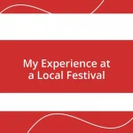 My Experience at a Local Festival