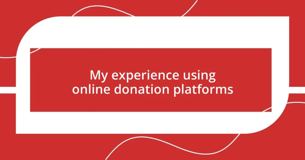 My experience using online donation platforms