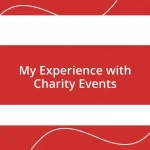 My Experience with Charity Events