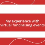 My experience with virtual fundraising events