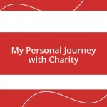 My Personal Journey with Charity