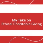 My Take on Ethical Charitable Giving