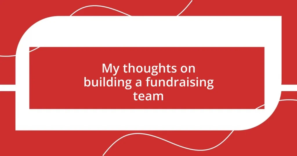 My thoughts on building a fundraising team