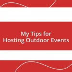 My Tips for Hosting Outdoor Events