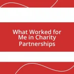 What Worked for Me in Charity Partnerships