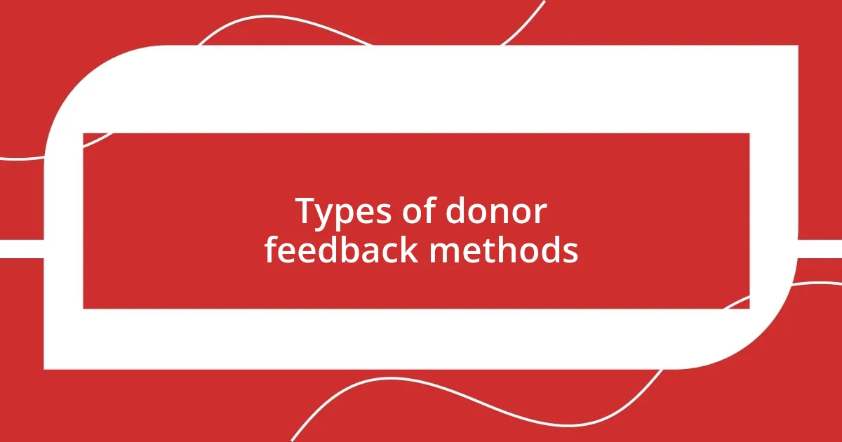 Types of donor feedback methods