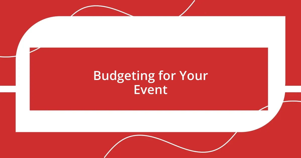 Budgeting for Your Event